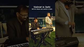 Western violin player in Delhi | English songs violin player | #shorts #shows #violinist #instavid