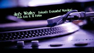 Jody Watley feat. Eric B. & Rakim - Friends (Extended Version)