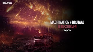 [DQX154] Machination & Brutaal - Uitgestorven