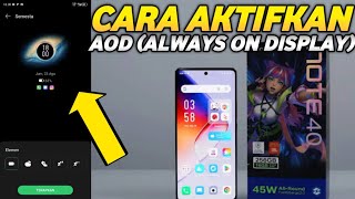 CARA AKTIFKAN ALWAYS ON DISPLAY DI HP ANDROID INFINIX NOTE 40 SERIES