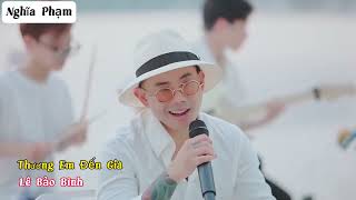 Thương Em Đến Già - Lê Bảo Bình Phối Nhạc Sống Hot Tiktok 2023 #nghĩaphạm #nghiaphammusic #xuhuong