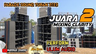 Perform ULUM AUDIO ( juara 2 MIXING CLARITY parade sound tuban) 🔊