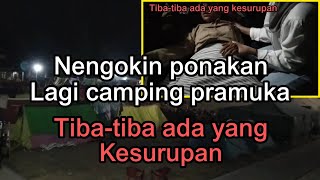 Nengokin ponakan lagi camping pramuka || tiba-tiba ada yang kesurupan @Riz_RVM