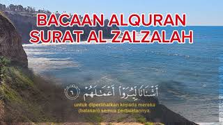 Bacaan Alquran merdu Surat Al Zalzalah