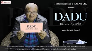 Discover the Hidden Tale of DADU | Mast Storyteller | Arun Bhakshi | Sensational Media & Arts