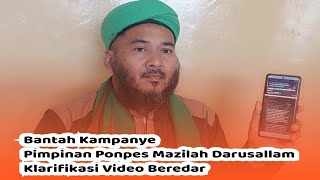 Bantah Kampanye, Pimpinan Ponpes Mazilah Darusallam 'Buya Dahrul' Klarifikasi Video Beredar