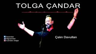 Tolga Çandar - Çalın Davulları ( Official Audio )