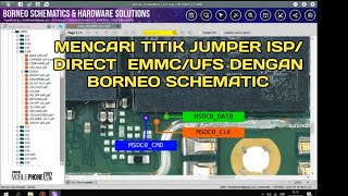 MENCARI TITIK JUMPER / PINOUT ISP/DIRECT EMMC/UFS DENGAN BANTUAN BORNEO SCHEMATIC OPPO A16E 28/9/23