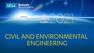 Civil and Environmental Engineering Department, UCLA Samueli School of Engineering 2021 Commencement