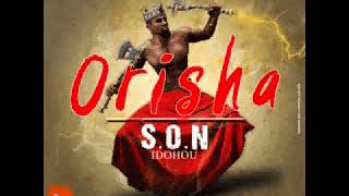 S.O.N IDOHOU _ Orisha