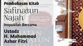 Kajian Kitab Safinatun Najah bersama Ustadz HM Azhar Fitri