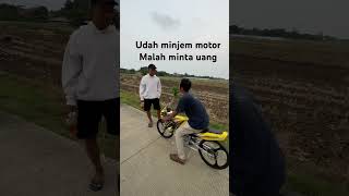 Udah minjem motor malah minta uang #automobile #motorbmx #sepeda #sepedabmxindonesia