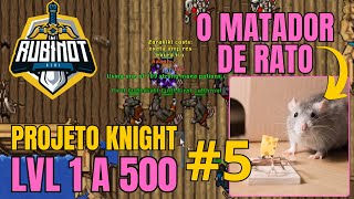 RubinOT - Tibia: Projeto Knight 1 a 500 - EP05 CULT ORCS, PIRATS E LINKED TASK HOTWORM + LION HAMMER