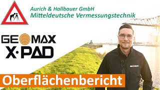 GeoMax X-Pad Tutorial - Oberflächenbericht