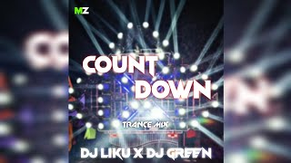 COUNT DOWN PRIVATE TRACK || TRANCE MIX || DJ LIKU X DJ GREEN 💚