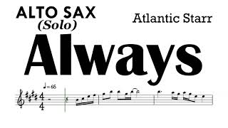 ALWAYS Atlantic Starr Alto Sax Sheet Music Backing Track Partitura Solo