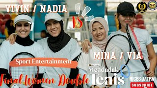 Final II 🎾Vivin / Nadia vs Via / Mina⬆️Mendadak Tennis Sport Entertainment Riau 2023