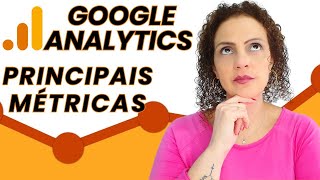 GOOGLE ANALYTICS - PRINCIPAIS MÉTRICAS do Google Analytics para ANALISAR