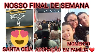 NOSSO FINAL DE SEMANA+NOITE DA PIZZA+SANTA CEIA.