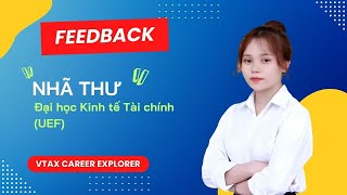 [Feedback] Nhã Thư UEF - VTAX Company Tour S.04