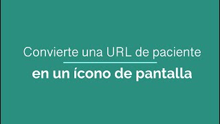 iOS - Convertir URL de paciente en ícono de pantalla