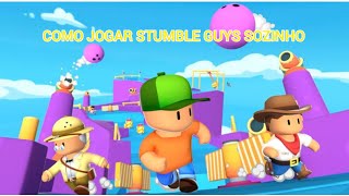 [TUTORIAL] COMO JOGAR SOZINHO NO STUMBLE GUYS