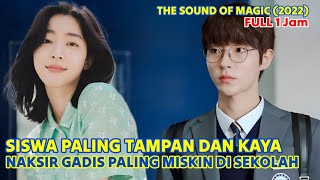 FULL Ketika Gadis Paling Miskin di Sekolah Menaklukkan Hati Siswa Paling Tampan dan Kaya 😍Alur Drama