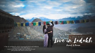 KUNAL & FORUM | PRE WEDDING | LADAKH INDIA | SHITAL PHOTO WEDDINGS