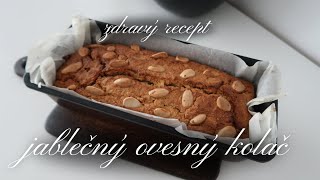 ZDRAVÝ RECEPT | JABLEČNÝ OVESNÝ KOLÁČ 🍎 | Veronika Duží