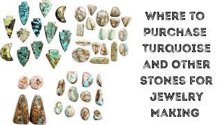 Where to Buy Turquoise and Other Gemstones for Jewelry Making