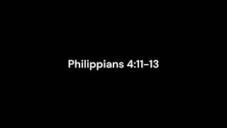 Philippians 4:11-13 - Contentment (July)