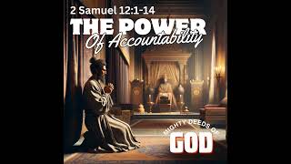 The Power of Accountability - Mighty Deeds of God