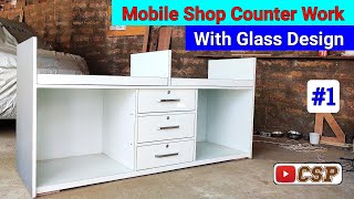 Mobile Shop Counter Design With Glass || #Woodworking Ideas For Mobile Shop