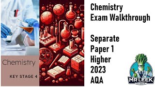 Chemistry Separate Paper 1 Higher 2023 AQA Walkthrough