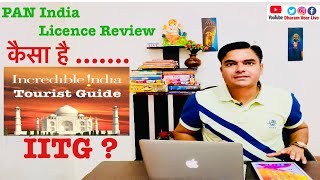 कैसा है All India Level Tour Guide Licence ? Review of IITG - Good or Bad/ Incredible India / IITF