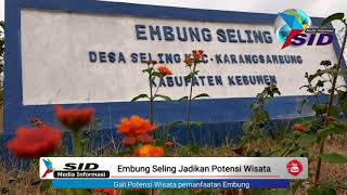 Embung Desa Seling Hidupkan Potensi Wisata