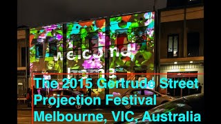 Walking the length of the 2015 Gertrude Street Projection Festival