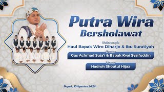 LIVE PUTRA WIRA BERSHOLAWAT bersama Kyai  Syaifuddin | Gus Achmad Suja'i feat Hadroh Shoutul Hijaz