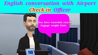 English Conversation at Airport Check in || English Conversation at Airport with Check in Officer