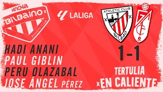 Tertulia "En caliente" / Athletic Club - Granada CF / 32ª jornada Liga 23/24 / Viernes 19/04/24