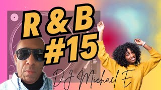 R&B #15 With Detroit's DJ Michael E