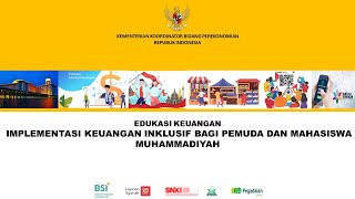 Edukasi Keuangan bagi Pemuda dan Mahasiswa Muhammadiyah