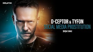 [DQXCD002] D-Ceptor & Tyfon - Social Media Prostitution