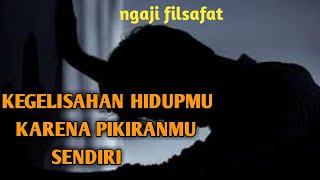 PENYEBAB HIDUP GELISAH DAN CEMAS | DR.FAHRUDDIN FAIZ | NGAJI FILSAFAT