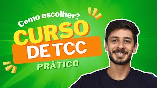 Curso de TCC PRÁTICO - Como Escolher