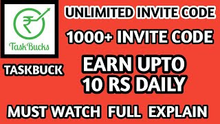 taskbuck invite code || how to get unlimited invite code