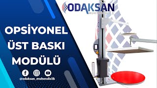 Streçleme Makinasında Opsiyonel Üst Baskı Modülü | Streç Makinesi |