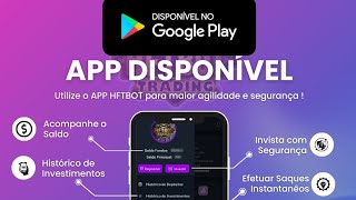 HFTBOT - Confira os procedimentos para baixar o aplicativo no Smartphone através da Playstore📱🚀