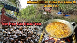 Alhamdulillah Buka Bersama Di Alam Liar, tumis pedas asam kerang tawar