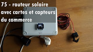 75 - premier routeur solaire Open Source avec capteurs du commerce ! 1/ 3